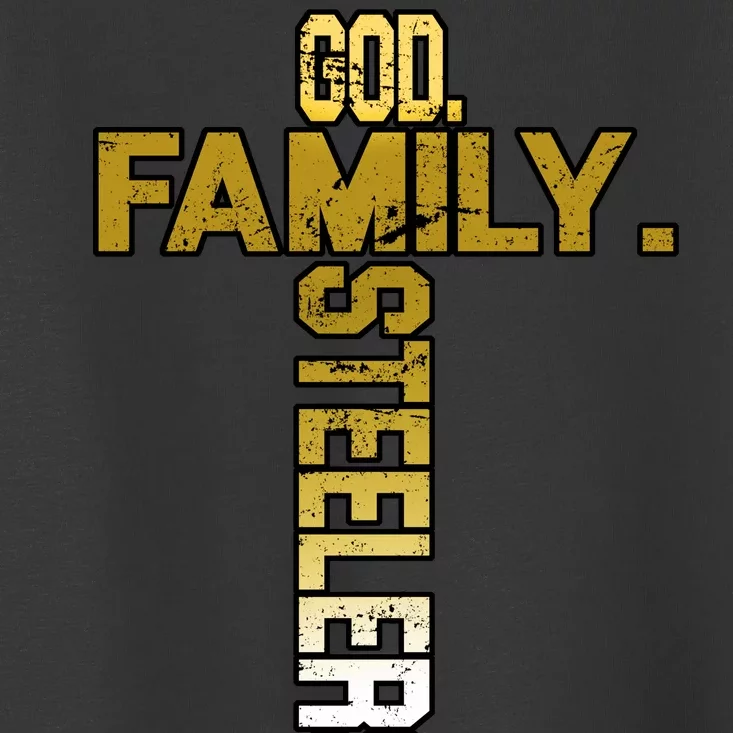 God Family Steelers Toddler T-Shirt