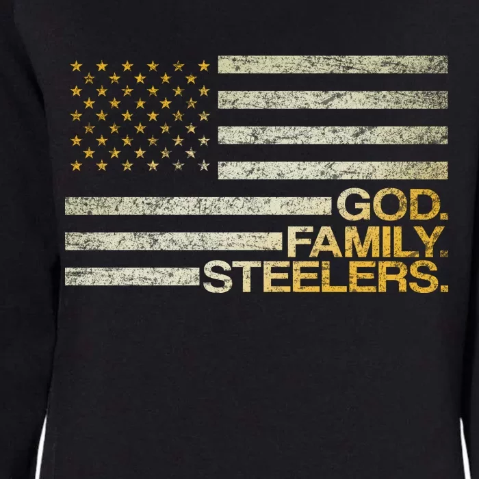 God Family Steelers American Football Flag Womens California Wash Sweatshirt