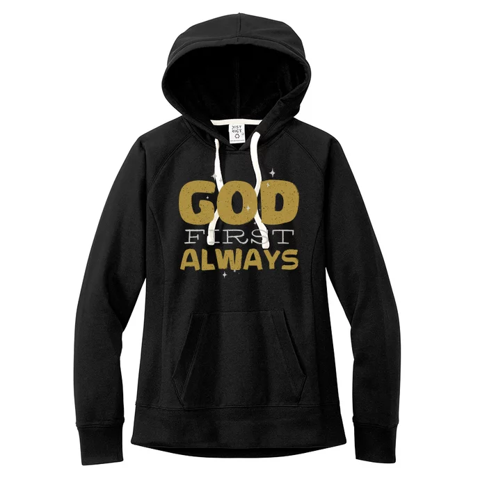 God First Always Women's Fleece Hoodie