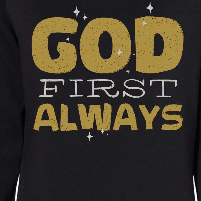 God First Always Womens California Wash Sweatshirt