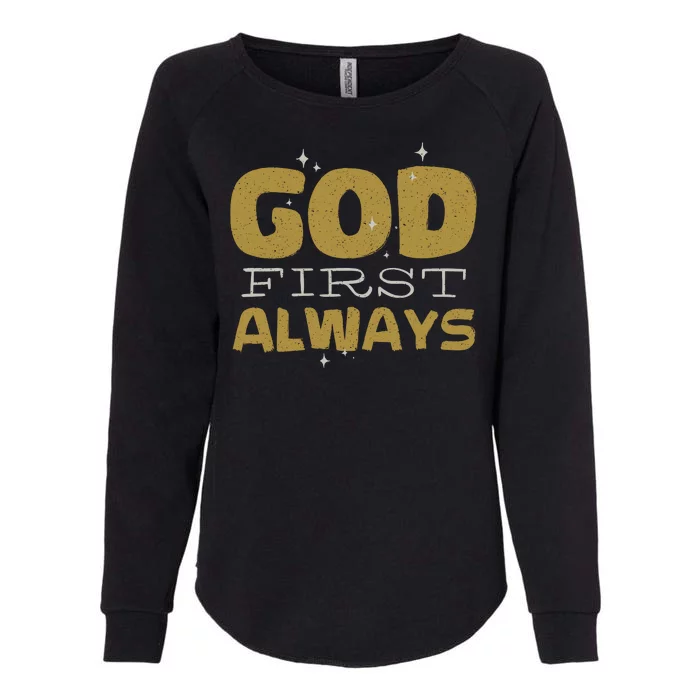 God First Always Womens California Wash Sweatshirt