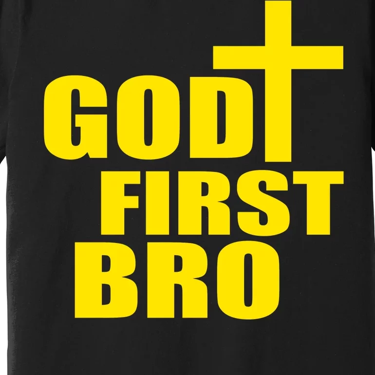 God First Bro Premium T-Shirt