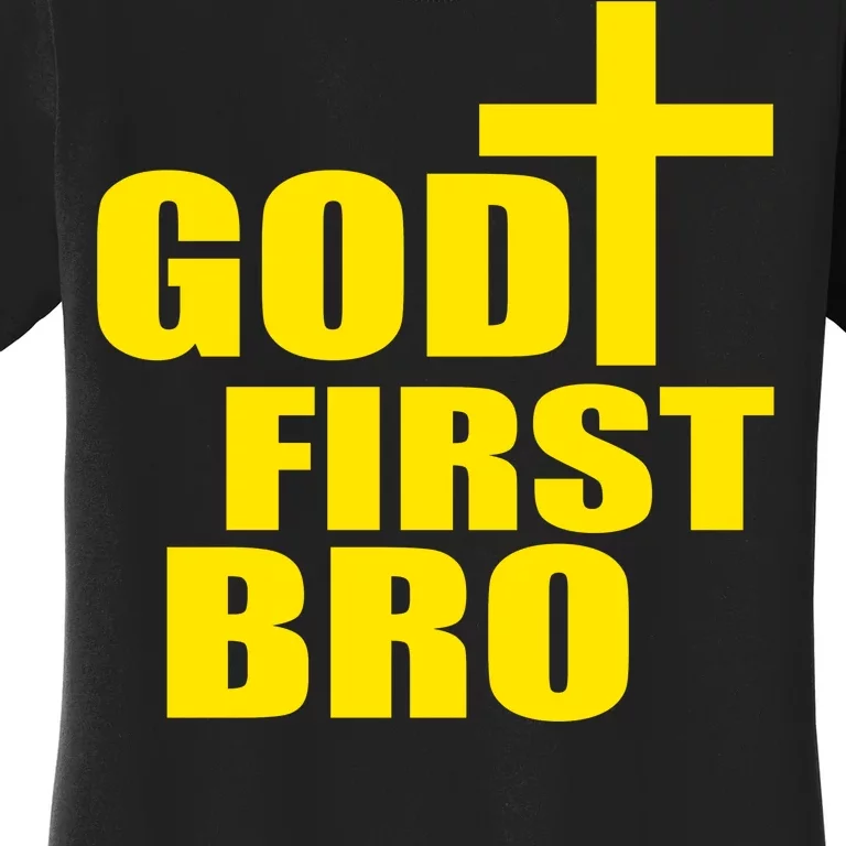 God First Bro Women's T-Shirt