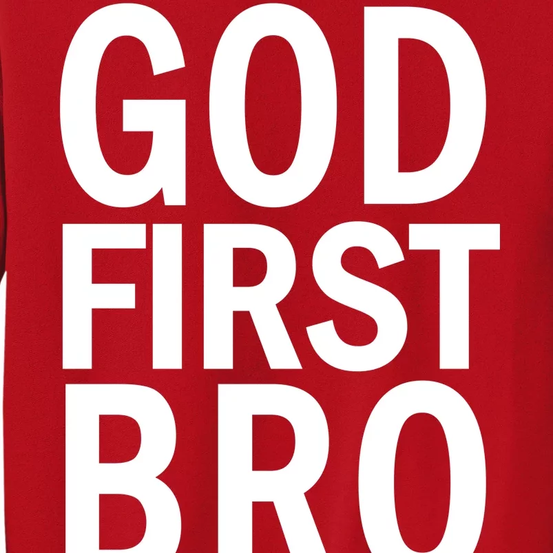 God First Bro Christian Sweatshirt
