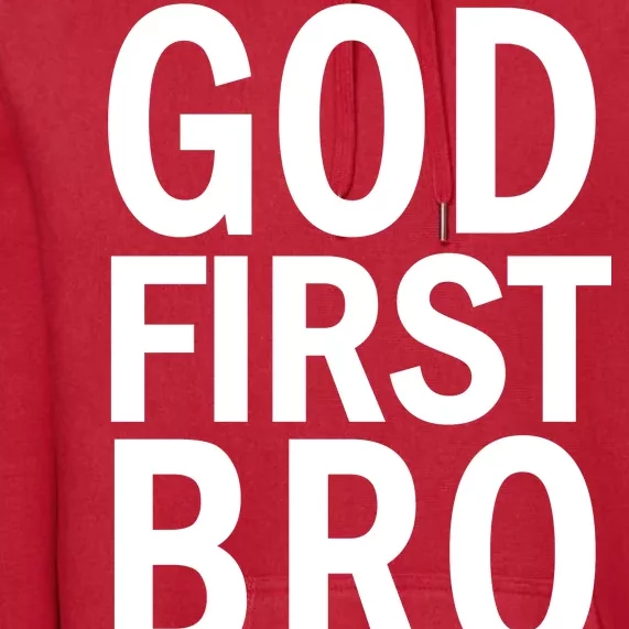 God First Bro Christian Premium Hoodie