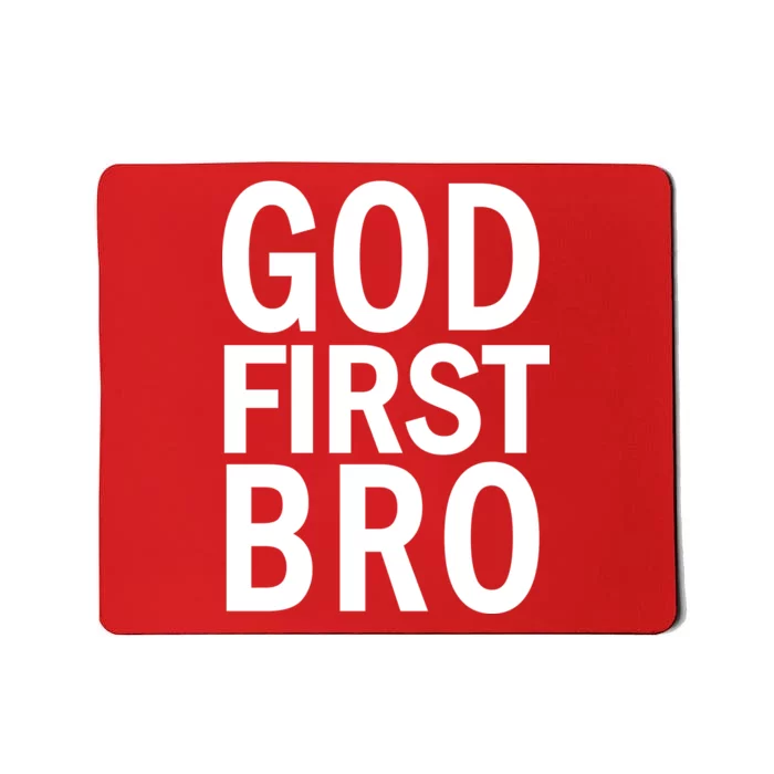 God First Bro Christian Mousepad