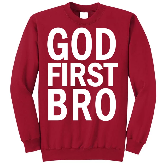 God First Bro Christian Tall Sweatshirt