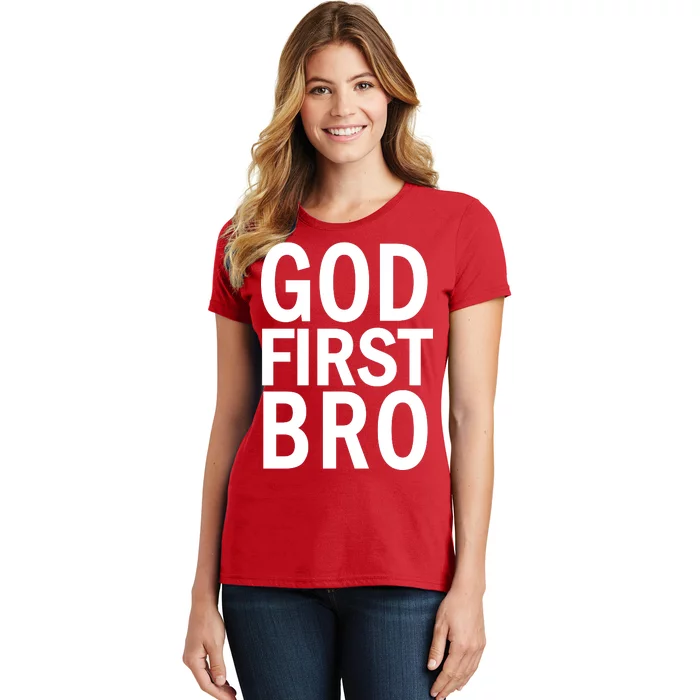 God First Bro Christian Women's T-Shirt