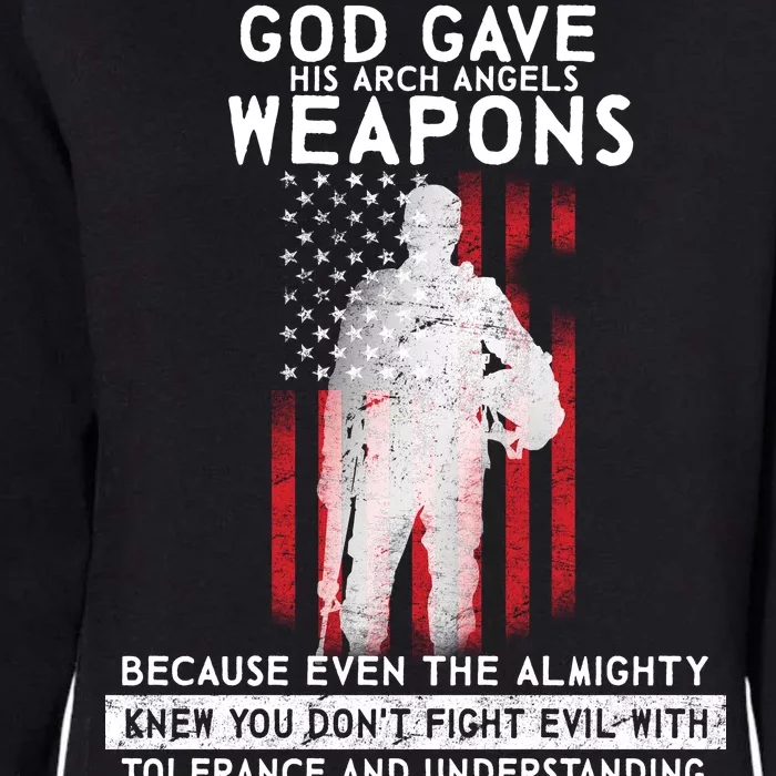 God Gave Weapons To Fight Evil Womens California Wash Sweatshirt