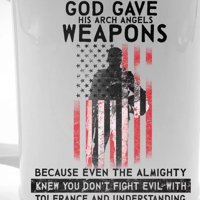 God Gave Weapons To Fight Evil Front & Back Beer Stein