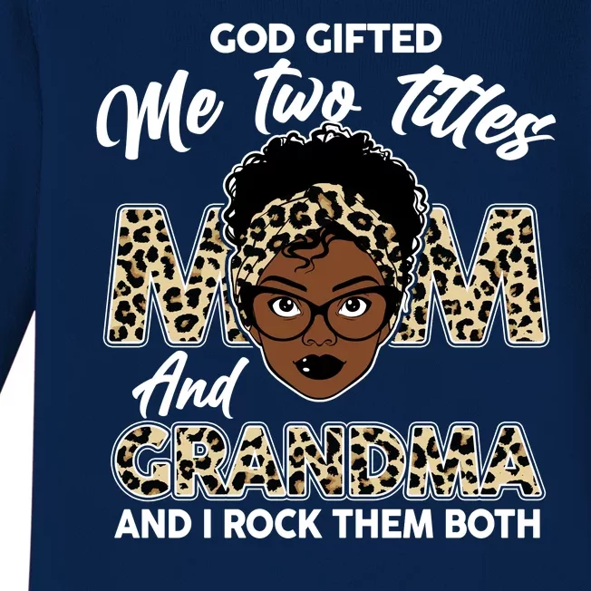 God Gifted Me Two Titles Mom and Grandma Leopard Style Baby Long Sleeve Bodysuit