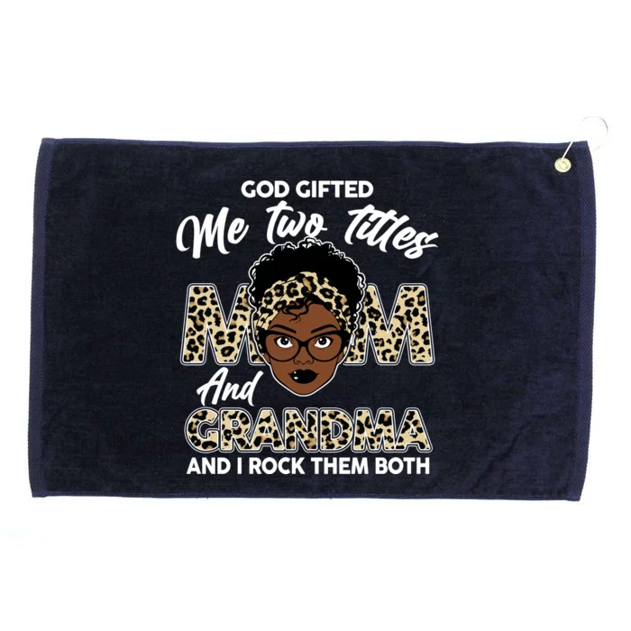 God Gifted Me Two Titles Mom and Grandma Leopard Style Grommeted Golf Towel