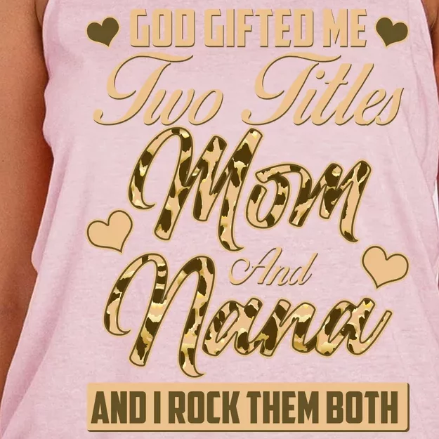 God Gifted Me Two Titles Mom and Nana Women's Knotted Racerback Tank