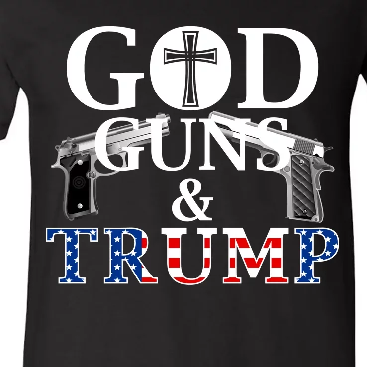 God Guns & Trump Donald President of the United States V-Neck T-Shirt