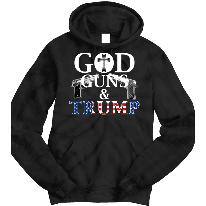 God Guns & Trump Donald President of the United States Tie Dye Hoodie