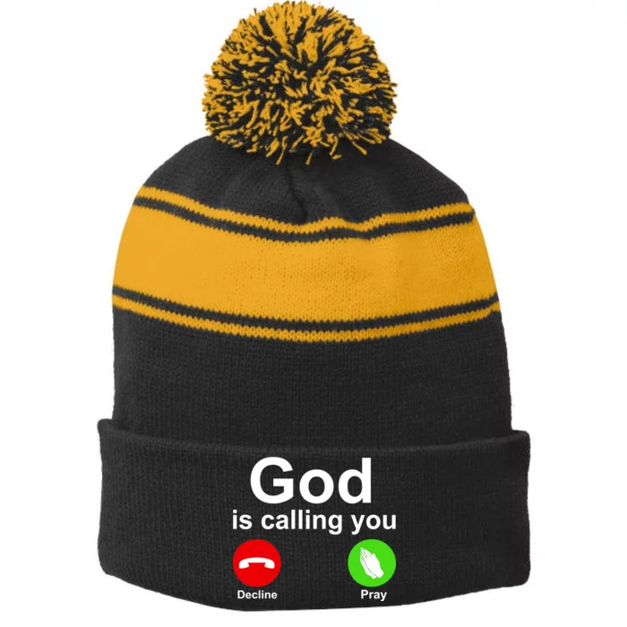 God Is Calling Decline or Pray Stripe Pom Pom Beanie