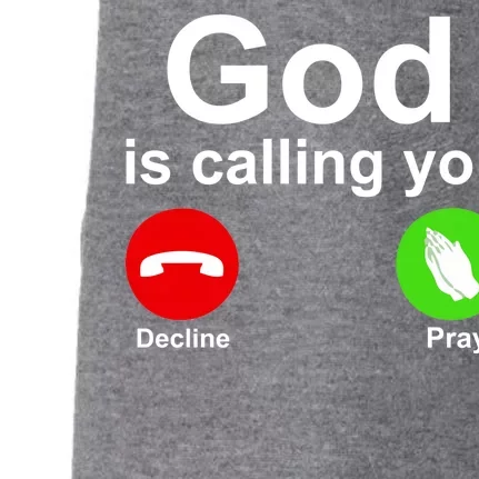 God Is Calling Decline or Pray Doggie 3-End Fleece Hoodie