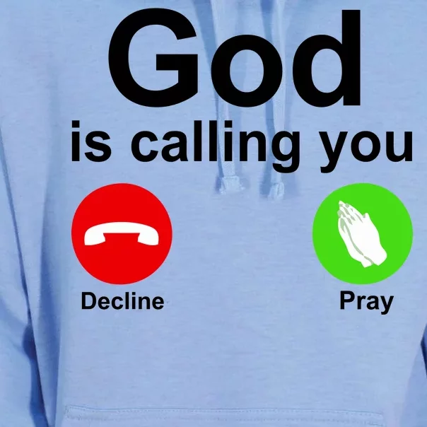 God Is Calling Decline or Pray Unisex Surf Hoodie