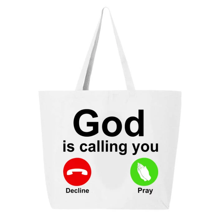 God Is Calling Decline or Pray 25L Jumbo Tote