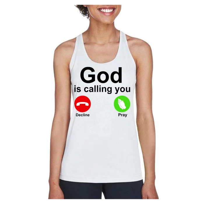 God Is Calling Decline or Pray Women's Racerback Tank