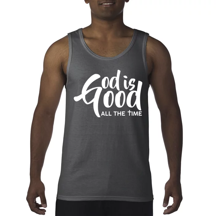 God is Good All the Time Tank Top