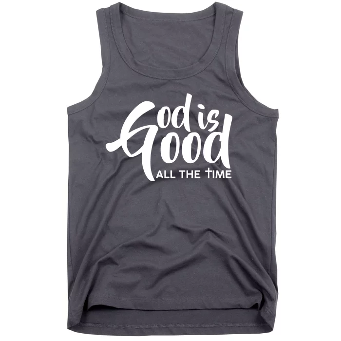 God is Good All the Time Tank Top