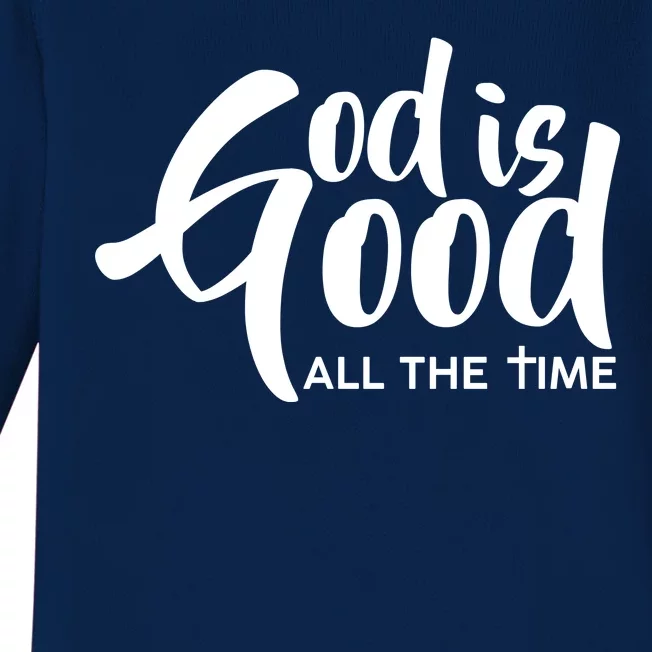 God is Good All the Time Baby Long Sleeve Bodysuit