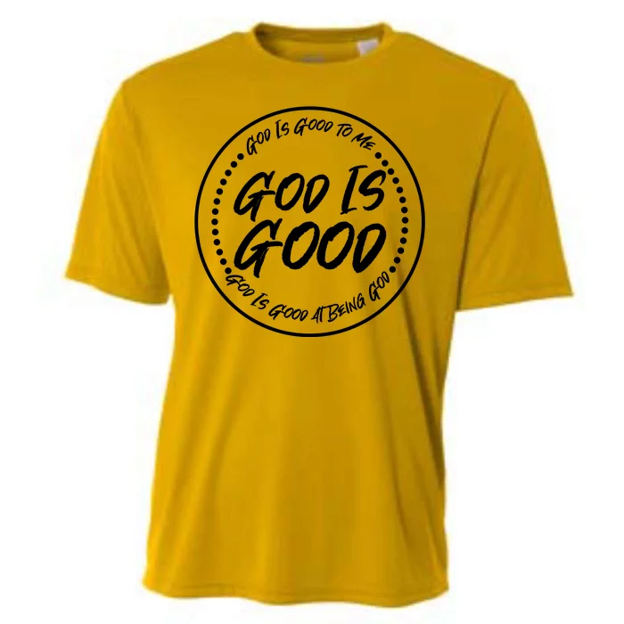 God is Good To Me  Good At Being God Cooling Performance Crew T-Shirt