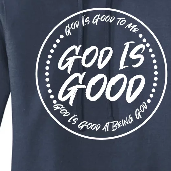 God is Good To Me  Good At Being God Women's Pullover Hoodie