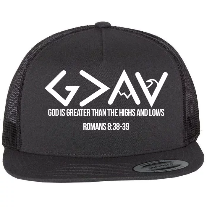 God Is Greater Romans 3:38 Flat Bill Trucker Hat