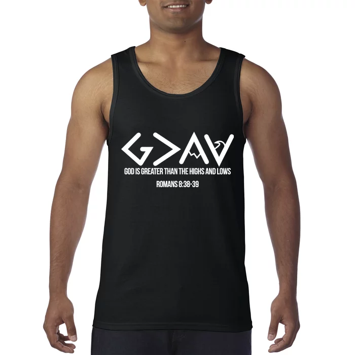 God Is Greater Romans 3:38 Tank Top