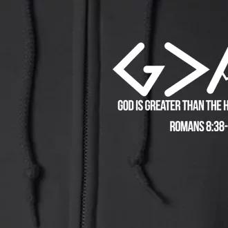 God Is Greater Romans 3:38 Full Zip Hoodie