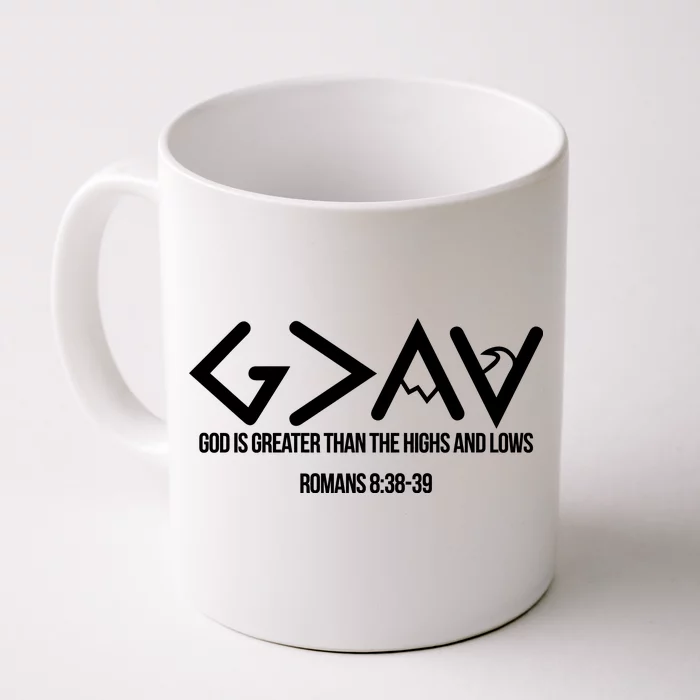 God Is Greater Romans 3:38 Front & Back Coffee Mug