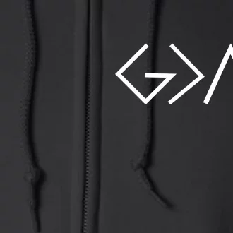 God is Greater Than Our Highs And Lows Full Zip Hoodie