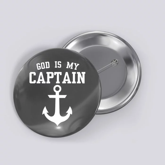 God Is My Captain Button