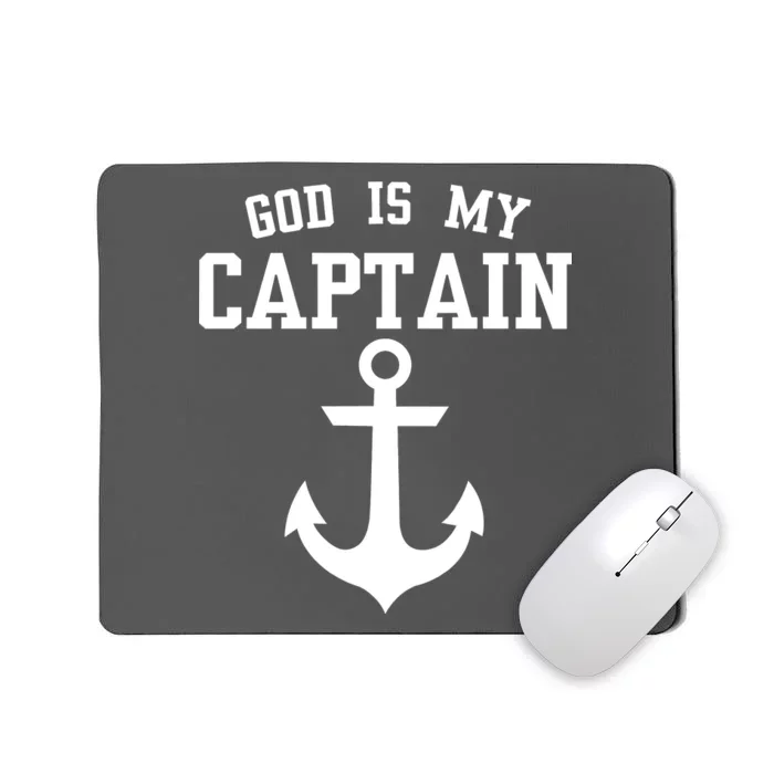 God Is My Captain Mousepad