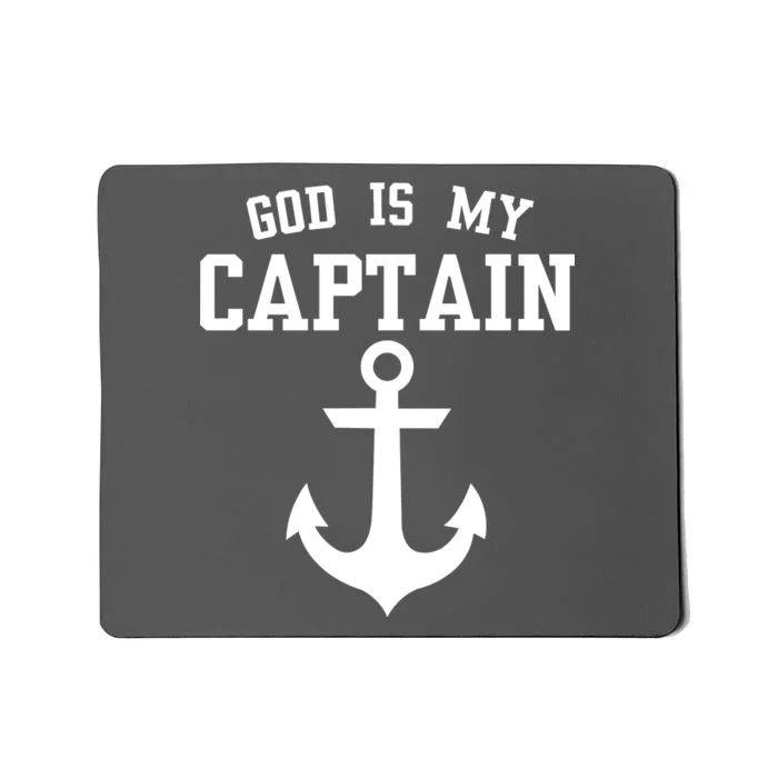 God Is My Captain Mousepad