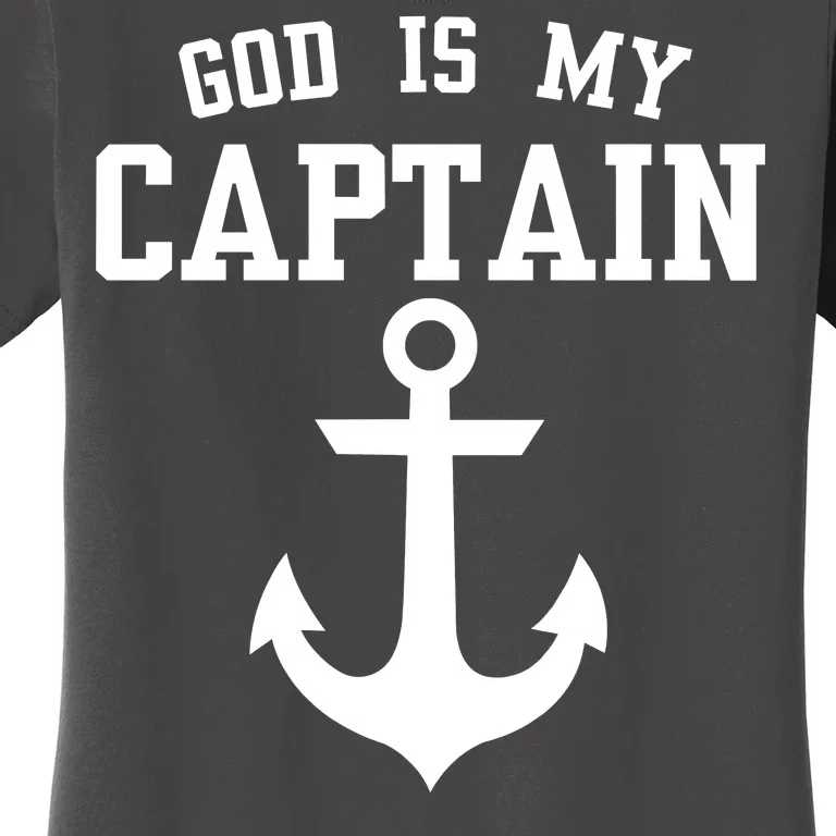 God Is My Captain Women's T-Shirt