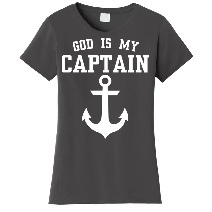 God Is My Captain Women's T-Shirt