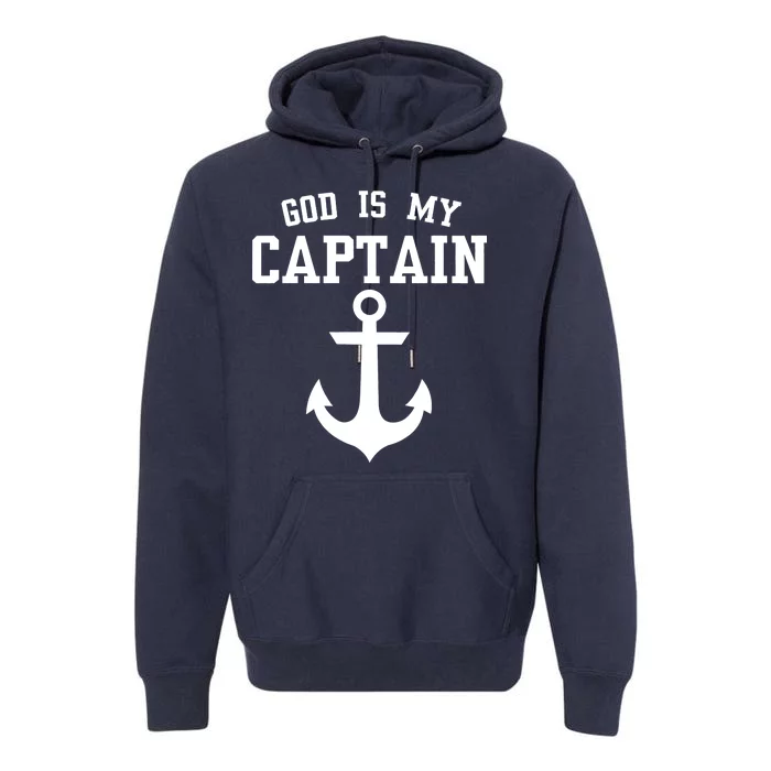 God Is My Captain Premium Hoodie