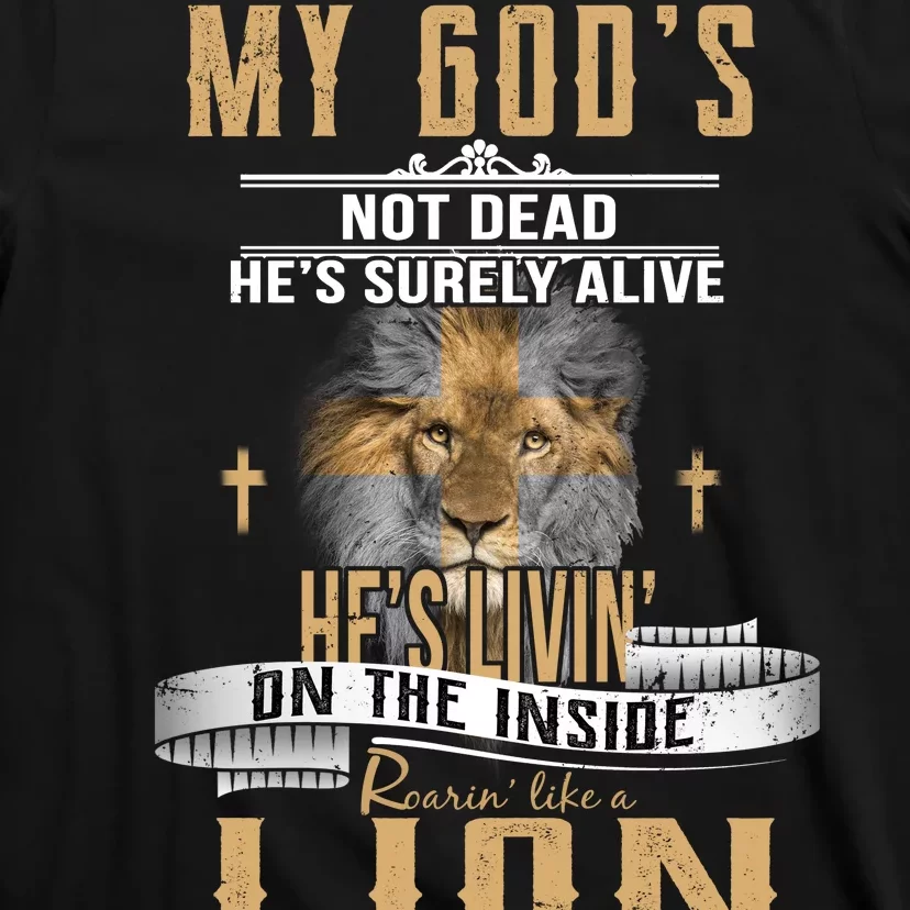 God Living On The Inside Roaring Like A Lion T-Shirt