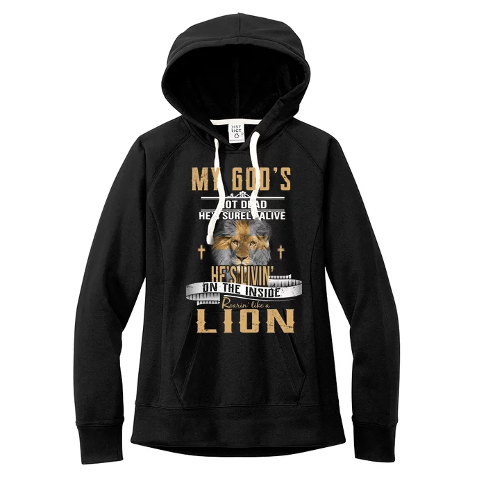 God Living On The Inside Roaring Like A Lion Women's Fleece Hoodie