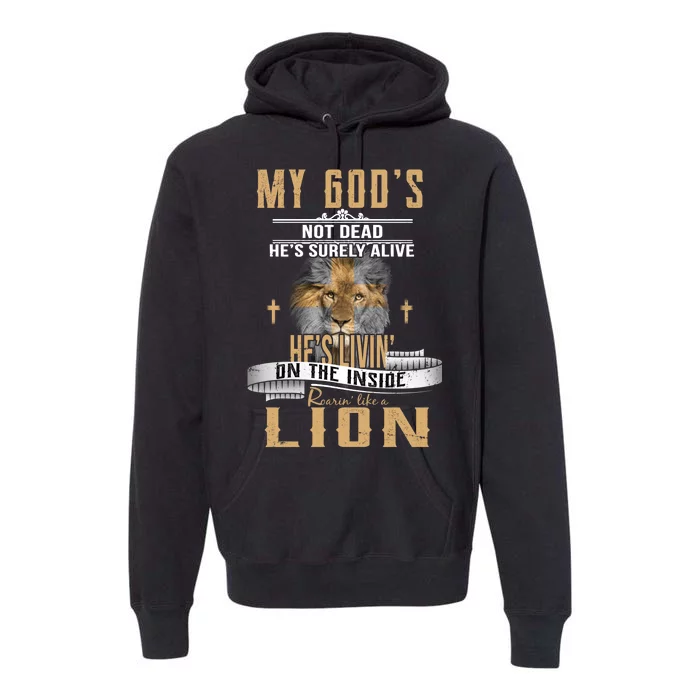 God Living On The Inside Roaring Like A Lion Premium Hoodie