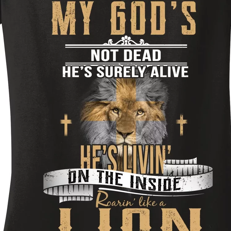 God Living On The Inside Roaring Like A Lion Women's V-Neck T-Shirt