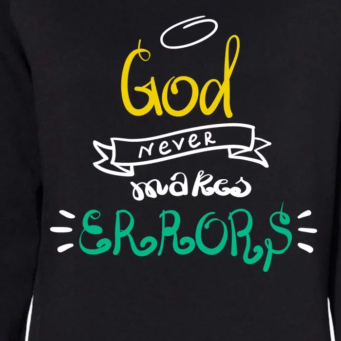 God Never Makes Errors Womens California Wash Sweatshirt