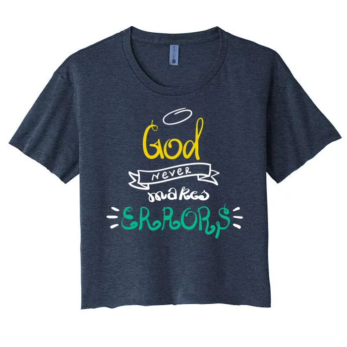 God Never Makes Errors Women's Crop Top Tee