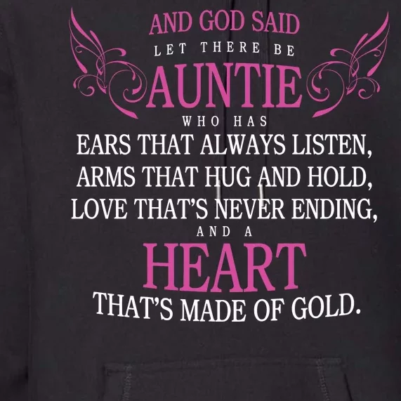 God Said Let There Be Auntie Premium Hoodie