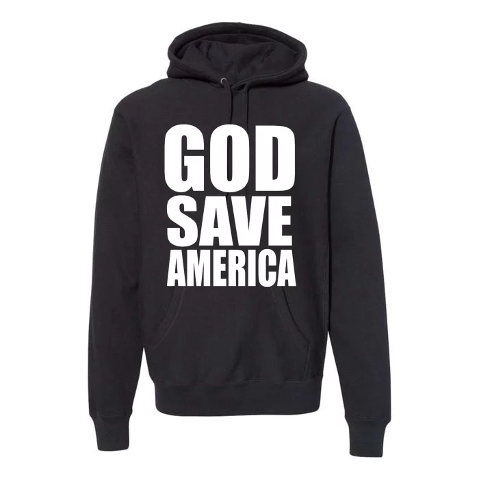 God Save America Premium Hoodie