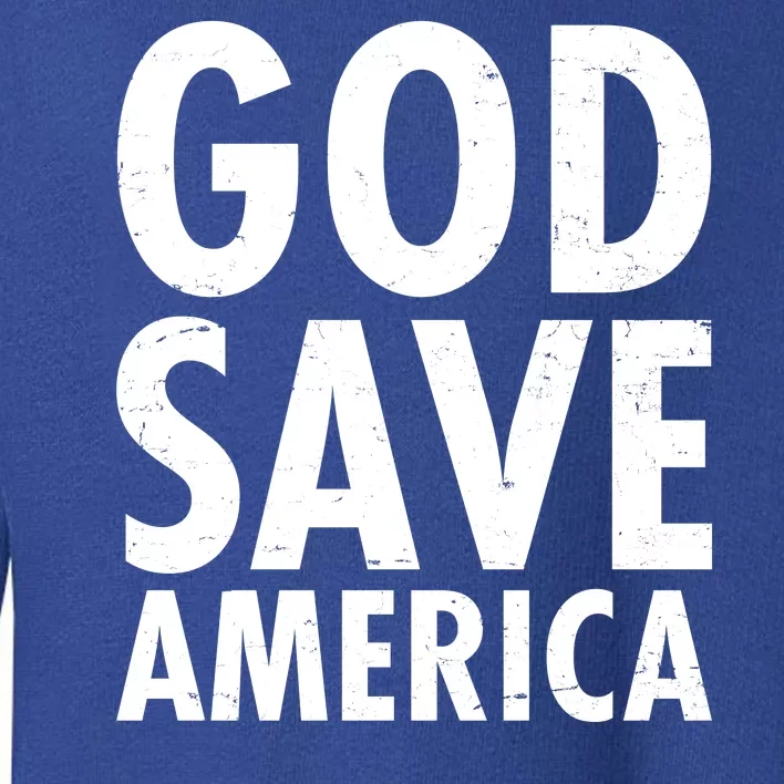 God Save America USA Religious Toddler Sweatshirt