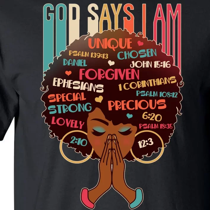 God Says I Am Praying Black Woman Tall T-Shirt